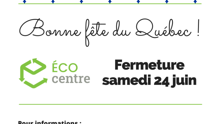 Éco-centre - Fermeture 24 juin