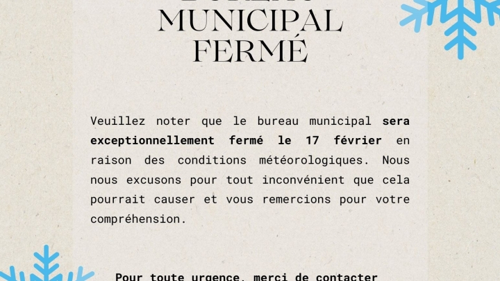 Bureau municipal fermé - 17 février 2025