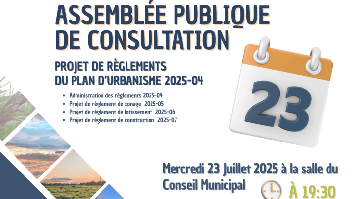 ASSEMBLÉE PUBLIQUE DE CONSULTATION EN URBANISME: 23 Juillet 2025