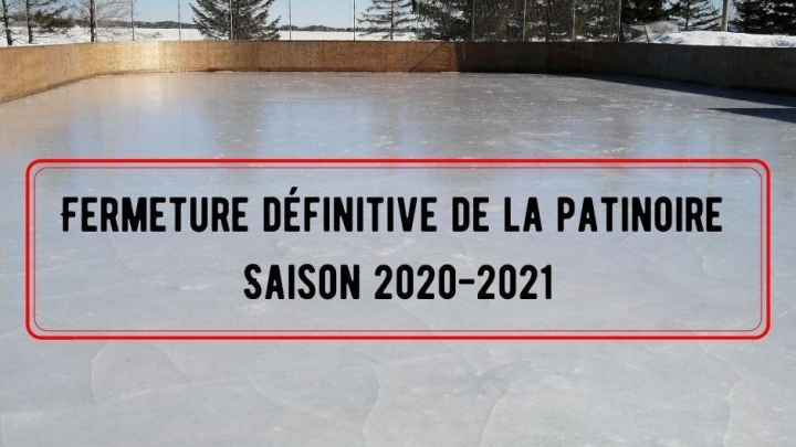 Fermeture de la patinoire