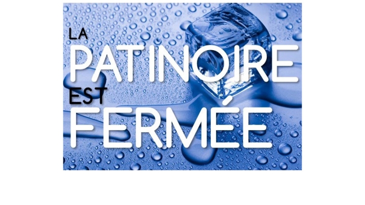 Patinoire Fermée
