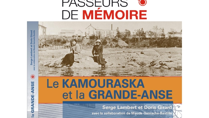 Livre Passeurs de mémoire | Le Kamouraska et la Grande-Anse