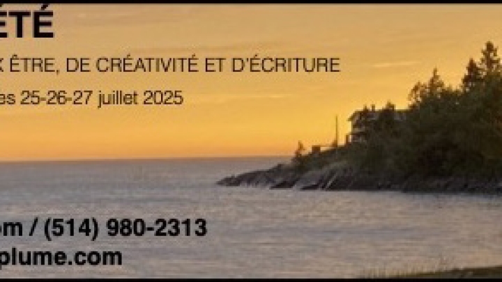 PLUME D'ÉTÉ: Week-end d'écriture en Juillet à Rivière-Ouelle!