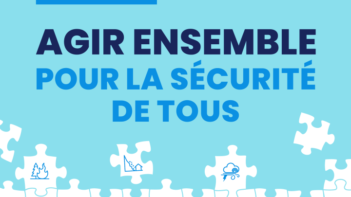 Semaine de la sécurité civile 2025 : protégeons ce qui compte le plus!  Du 4 au 10 mai 2025