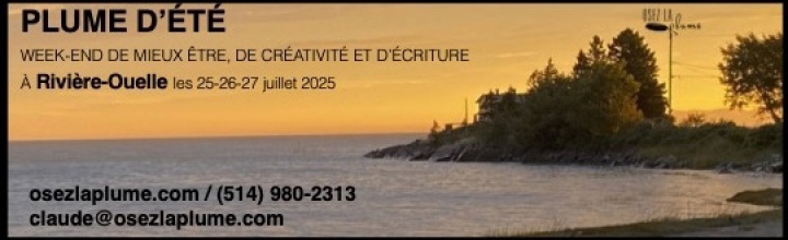 PLUME D'ÉTÉ: Week-end d'écriture en Juillet à Rivière-Ouelle!
